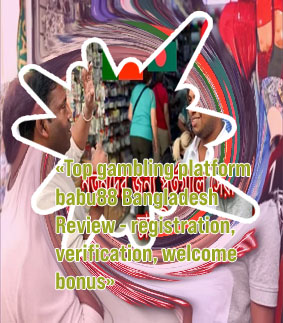 Babu88 new customer bonus in Bangladesh